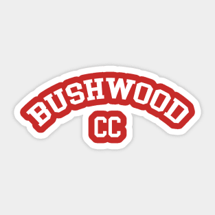 Bushwood Sticker